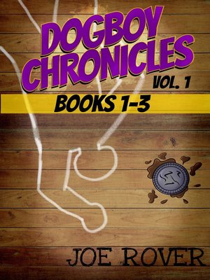 cover image of Dogboy Chronicles Volume 1 (Books 1-3)